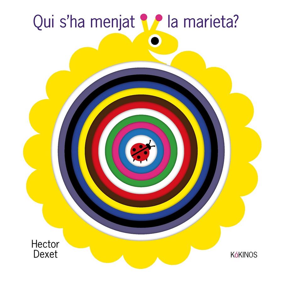 Qui s'ha menjat la marieta? | 9788419475848 | Dexet, Hector