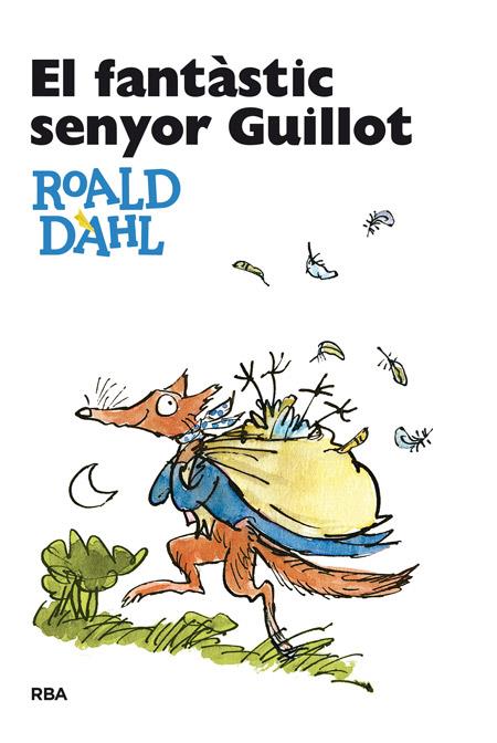 El fantàstic Senyor Guillot | 9788482641010 | DAHL , ROALD