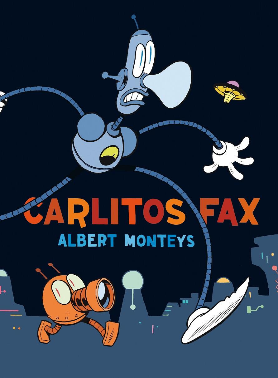 Carlitos Fax | 9788416251742 | Albert Monteys