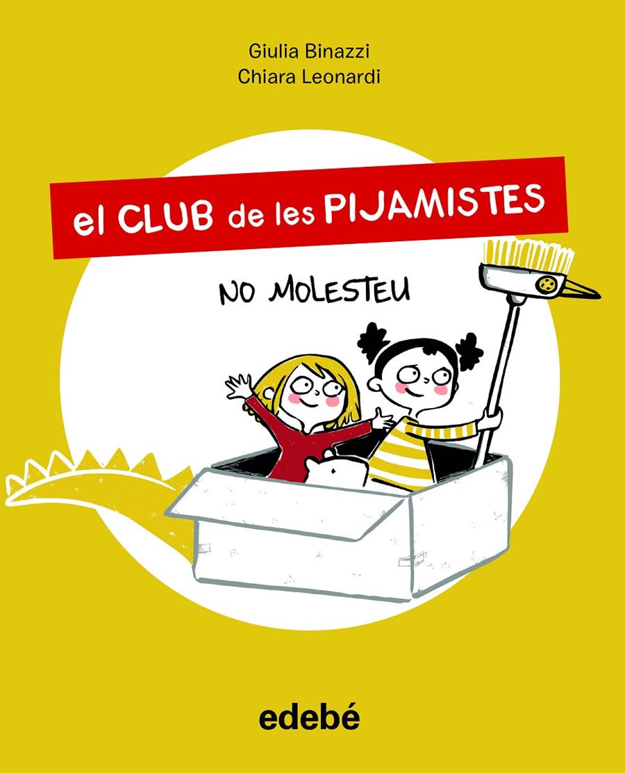 El Club de les Pijamistes 1. NO MOLESTEU | 9788468356211 | Binazzi, Giula