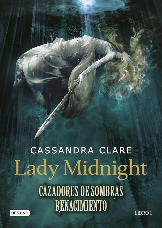 Lady Midnight. Cazadores de sombras: Renacimiento | 9788408157250 | Cassandra Clare