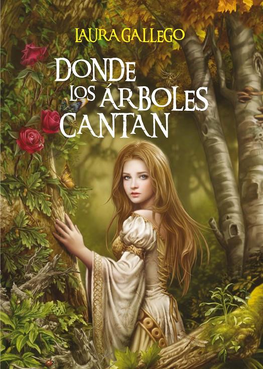 Donde los árboles cantan | 9788467550030 | Gallego, Laura