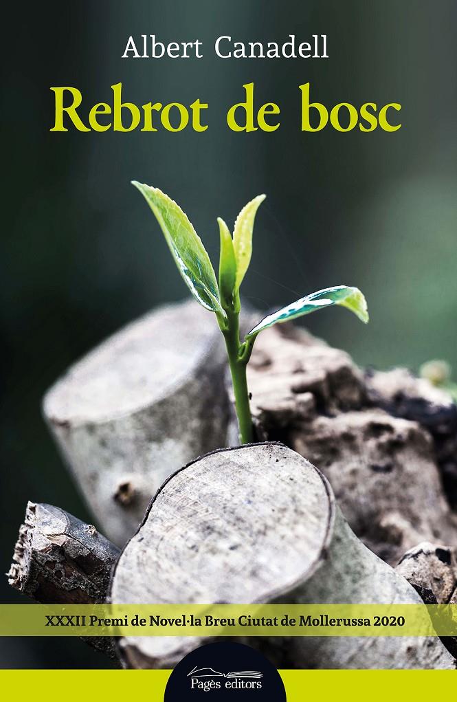 Rebrot de bosc | 9788413032627 | Canadell Vilalta, Albert