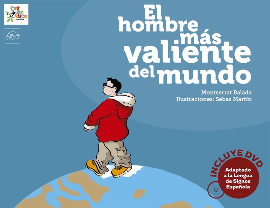 El hombre más valiente del mundo | 9788494122576 | Balada Herrera, Montserrat