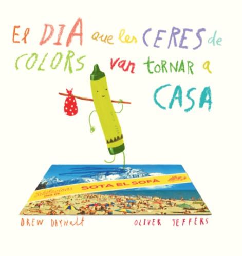 El dia que les ceres de colors van tornar a casa | 9788416394197 | Daywalt, Drew