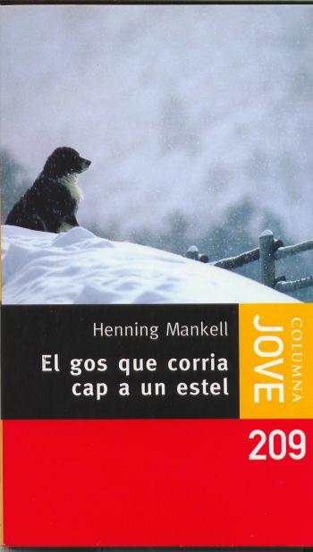 El gos que corria cap a un estel | 9788466406369 | Henning Mankell