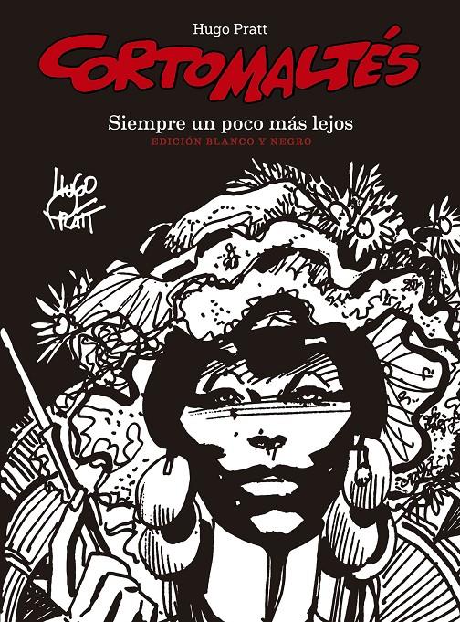 3.Corto Maltés. Siempre un poco más lejos (B/N) | 9788467939842 | Hugo Pratt
