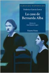 La Casa De Bernarda Alba | 9788431685034 | Garcia Lorca, Federico/Lopez Garcia, Jose Ramon