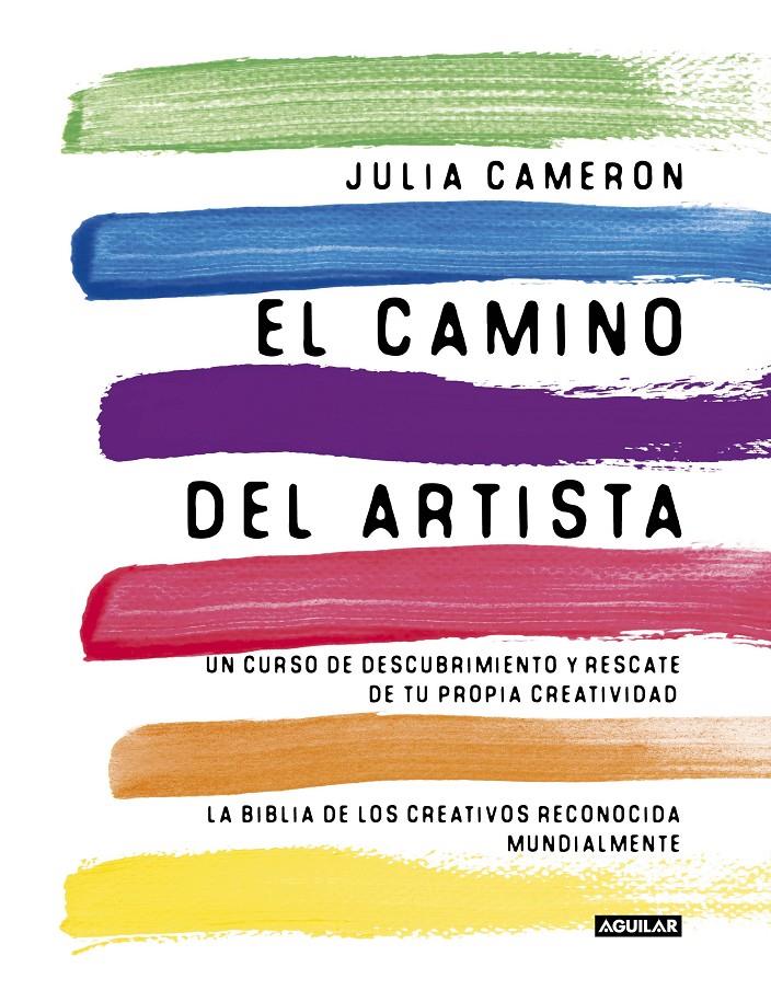 El camino del artista (The Artist's Way) | 9788403102057 | Cameron, Julia