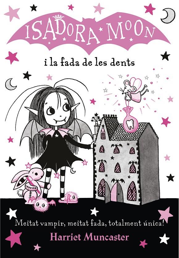 La Isadora Moon i la fada de les dents (La Isadora Moon 10) | 9788420453729 | Muncaster, Harriet