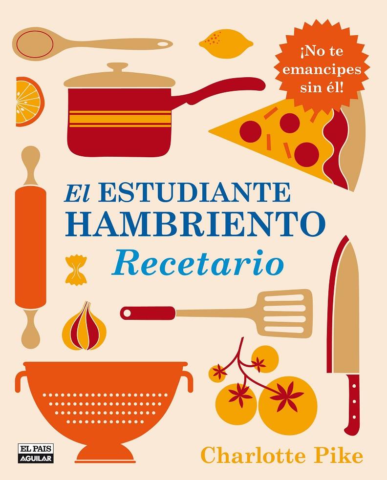 El estudiante hambriento. Recetario | 9788403514089 | PIKE,CHARLOTTE