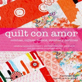 Quilt con amor | 9788416138333 | Cassandra Ellis