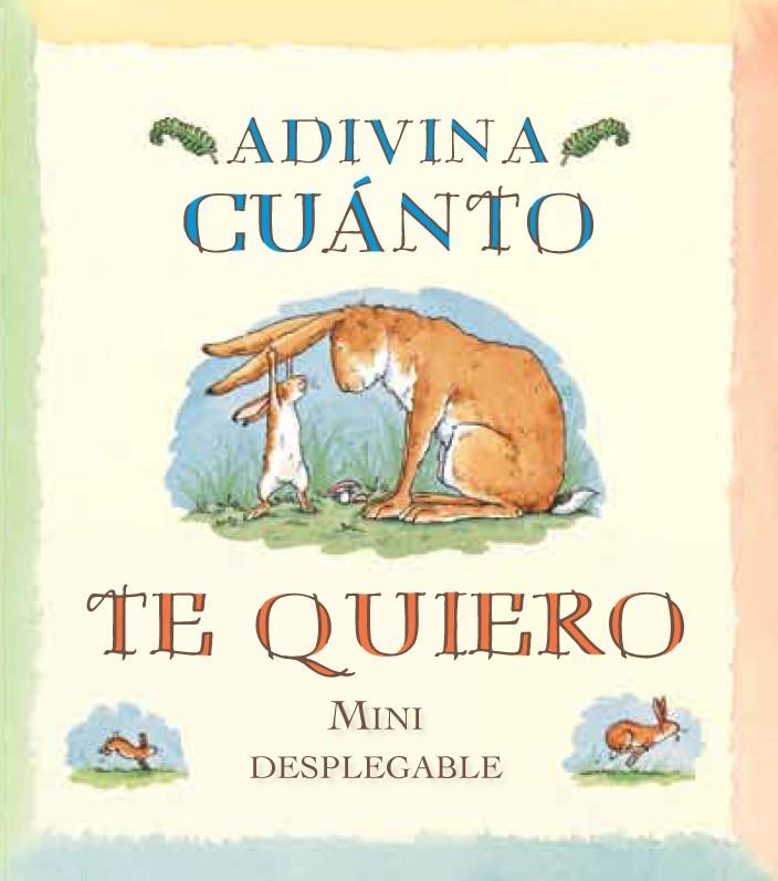 Adivina cuánto te quiero mini desplegable | 9788492750849 | Sam McBratney