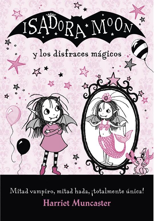 Isadora Moon y los disfraces mágicos (Isadora Moon) | 9788420487649 | Muncaster, Harriet