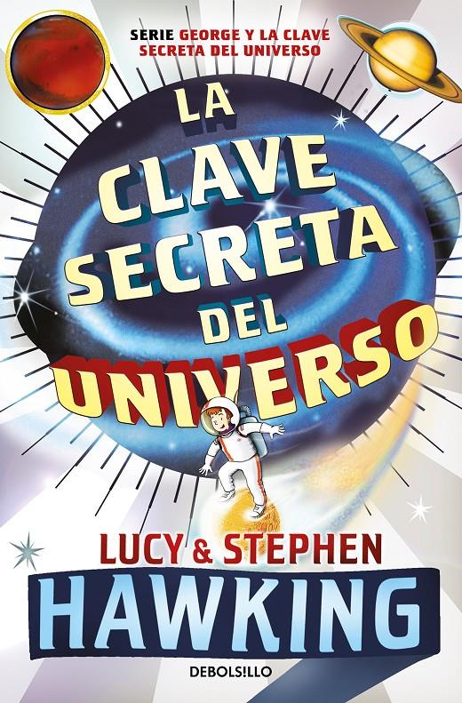 La clave secreta del universo (La clave secreta del universo 1) | 9788499083728 | Hawking, Lucy