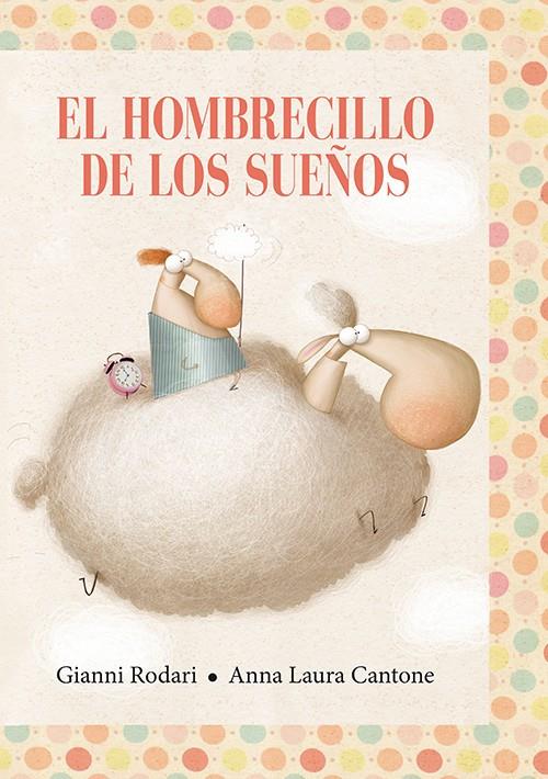 El hombrecillo de los sueños | 9788494074523 | RODARI, GIANNI