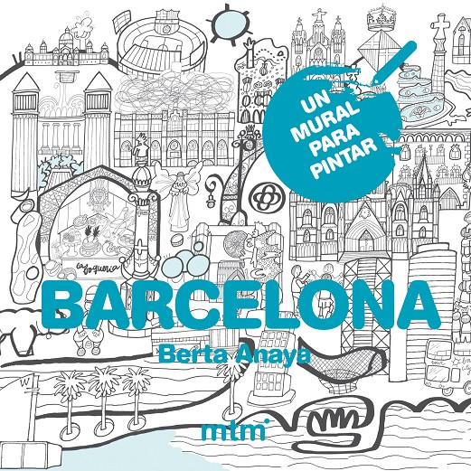 Barcelona. Un mural para pintar | 9788415278771 | Berta Anaya