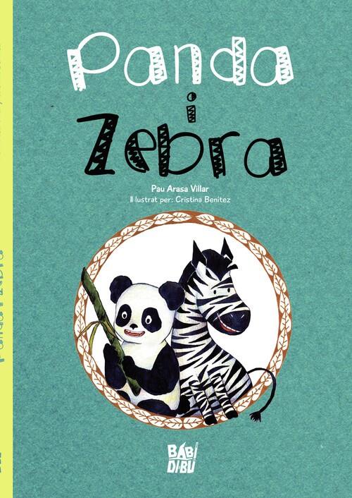 Panda i Zebra | 9788418499432 | Arasa Villar, Pau