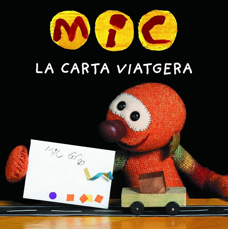 MIC. La carta viatgera | 9788424675387 | Super 3, Club