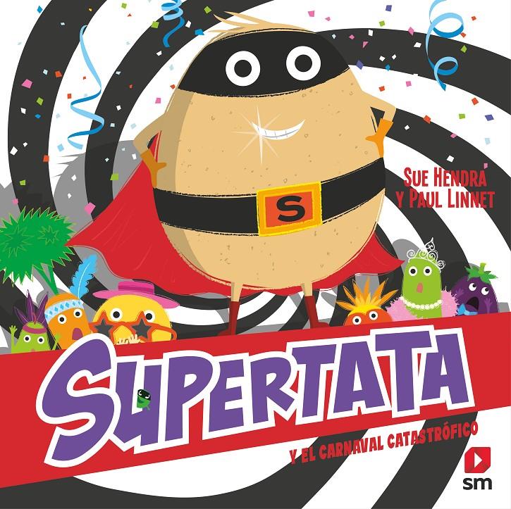 SUPERTATA Y EL CARNAVAL CATASTROFICO | 9788411208611 | Hendra, Sue/Linnet, Paul