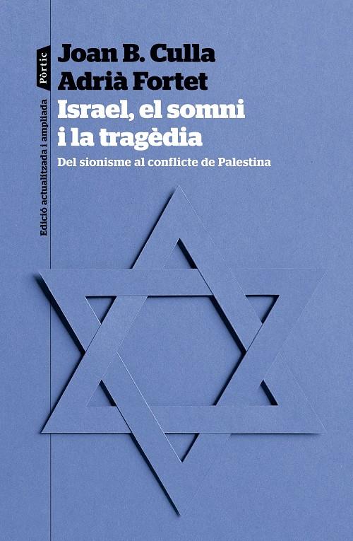 Israel, el somni i la tragèdia | 9788498095623 | Culla Clarà, Joan B./Fortet Martinez, Adrià