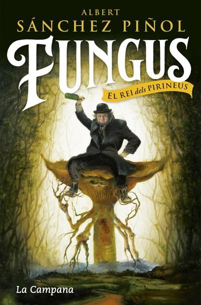 Fungus (català) | 9788416863495 | Albert Sánchez Piñol