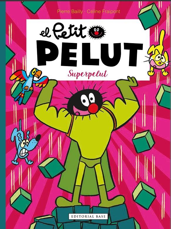 Superpelut. Petit Pelut | 9788417759506 | Fraipont, Céline/Bailly, Pierre