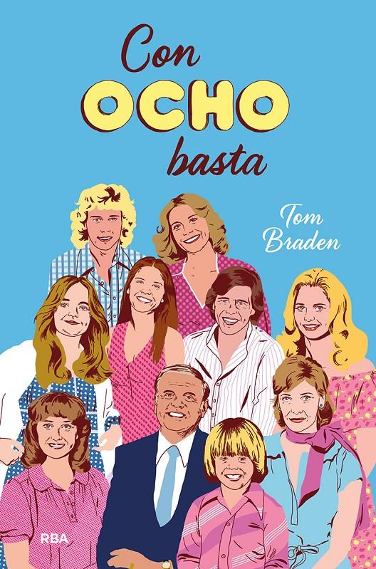 Con ocho basta | 9788427216877 | Braden Tom