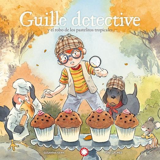 Guille detective y el robo de los pastelitos tropicales | 9791387614294 | Isern, Susanna