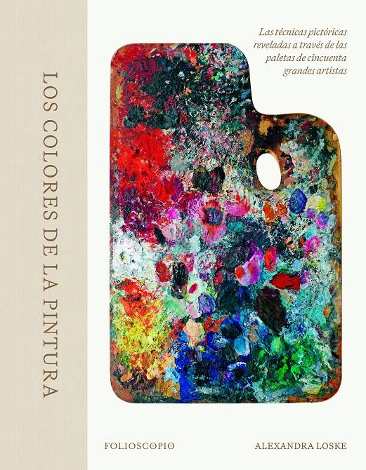 Los colores de la pintura | 9788410380080 | Loske, Alexandra