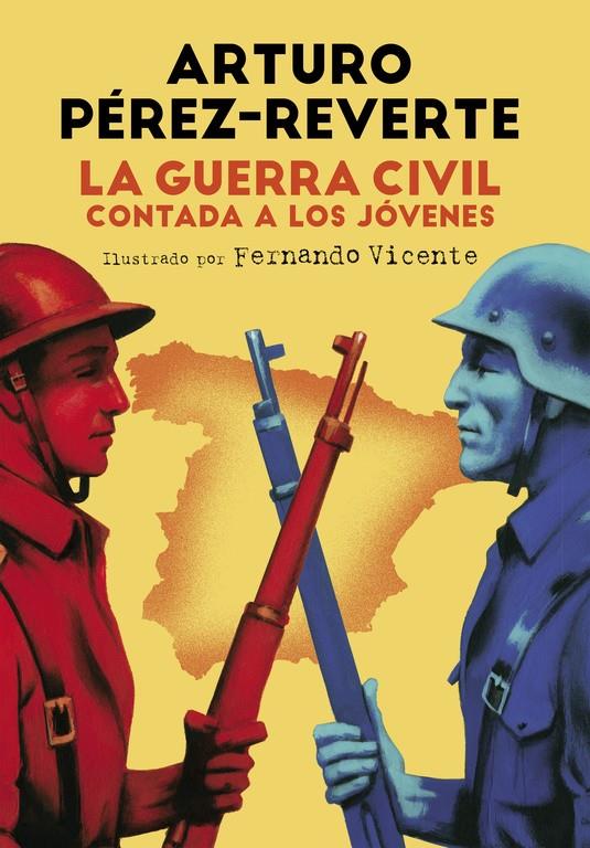 La Guerra Civil contada a los jóvenes | 9788420482804 | Pérez-Reverte, Arturo