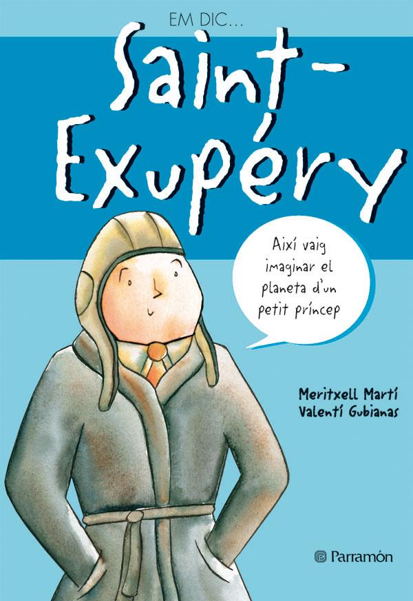 SAINT-EXUPERY -EM DIC | 9788434225985 | Meritxell Marti i Xavier Salomó