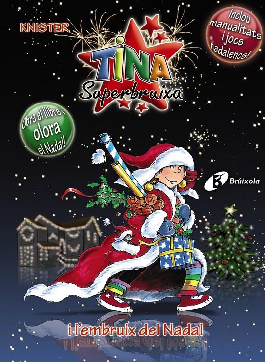 Tina Superbruixa i l'embruix del Nadal | 9788499060903 | Knister