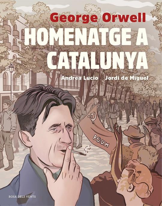 Homenatge a Catalunya (adaptació gràfica) | 9788417627515 | Lucio, Andrea/De Miguel, Jordi/Orwell, George