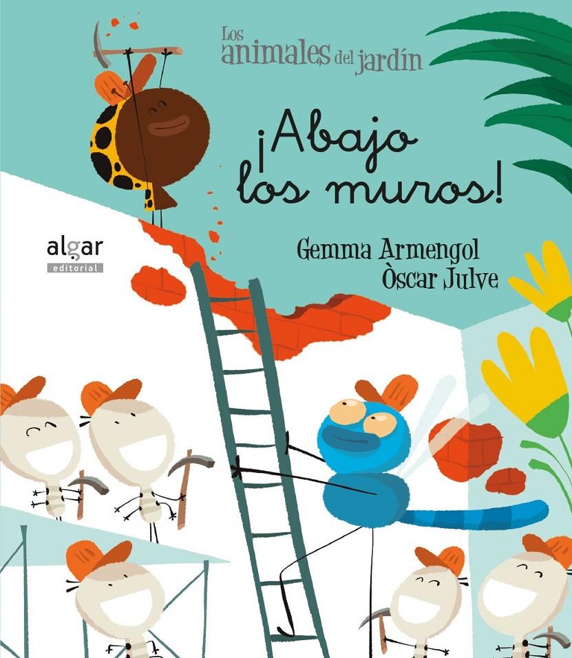 ¡Abajo los muros! | 9788491421221 | Gemma Armengol, Òscar Julve