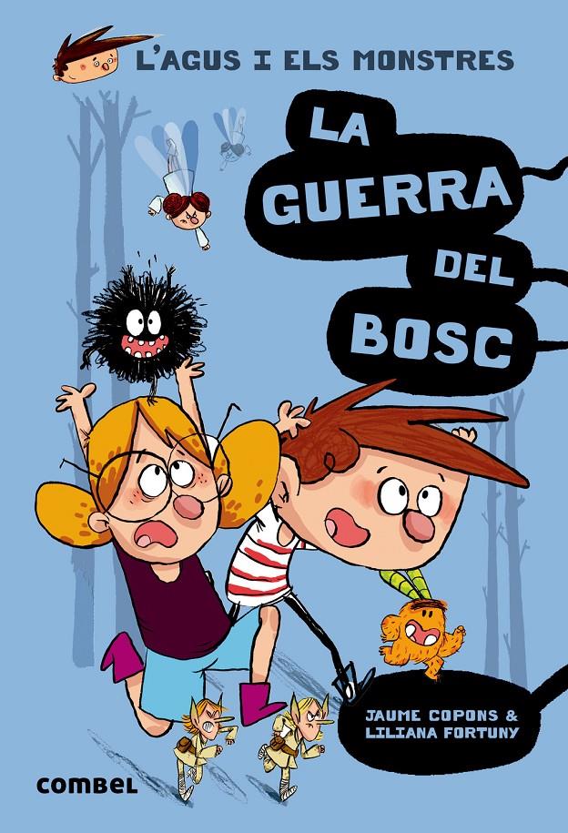 La guerra del bosc (L'Agus i els monstres 4) | 9788491010395 | Jaume Copons i Liliana Fortuny