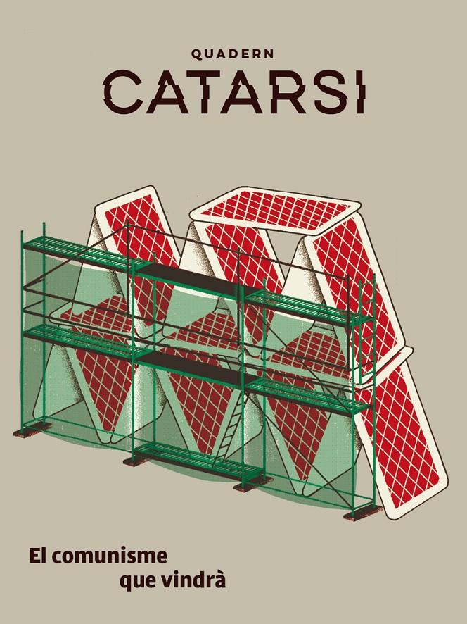 Quadern Catarsi. El comunisme que vindrà | 9788416855698 | Balibar, Étienne / Castellina, Luciana / Eagleton, Terry / Federici, Silvia / Marteuil, Morgane / Ra