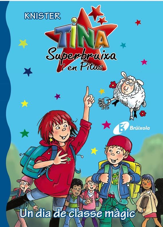 Tina Superbruixa i en pitus. Un dia de classe màgic | 9788499065359 | KNISTER