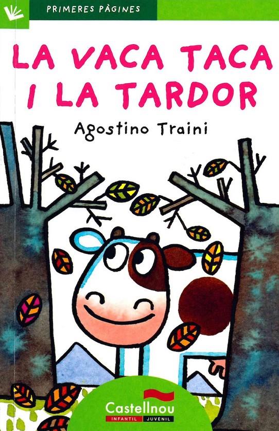 La vaca Taca i la tardor (lletra de pal) | 9788489625600 | Traini, Agostino