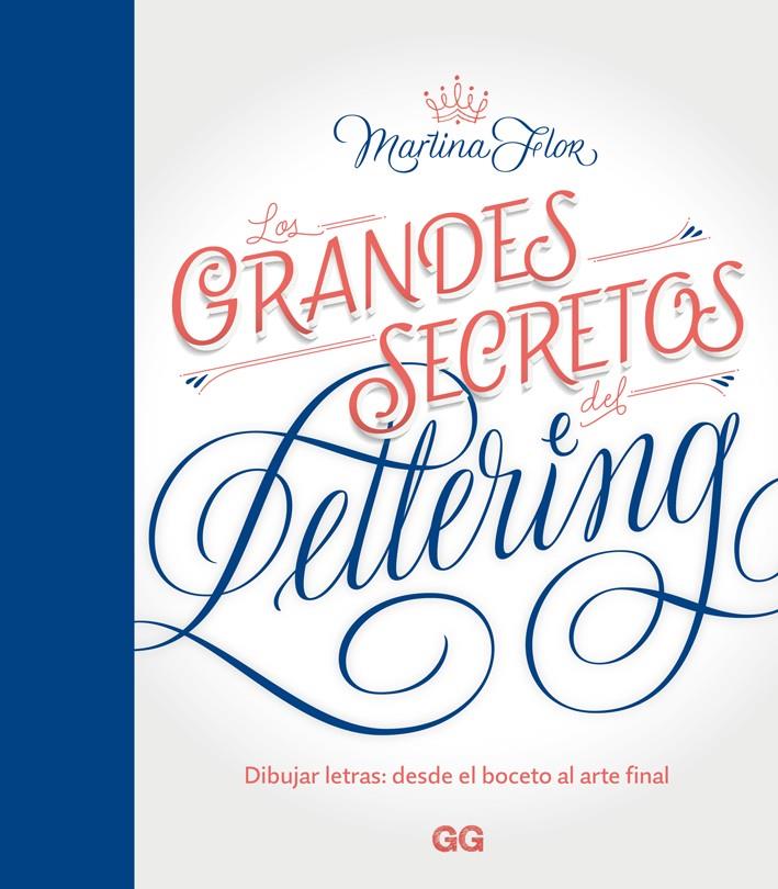 Los grandes secretos del lettering | 9788425230219 | Flor, Martina