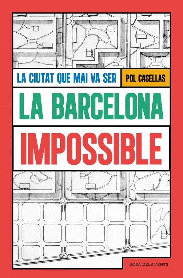 La Barcelona impossible | 9791387653293 | Casellas, Pol
