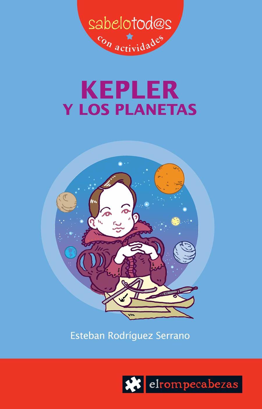 KEPLER y los planetas | 9788496751590 | Rodríguez Serrano, Esteban