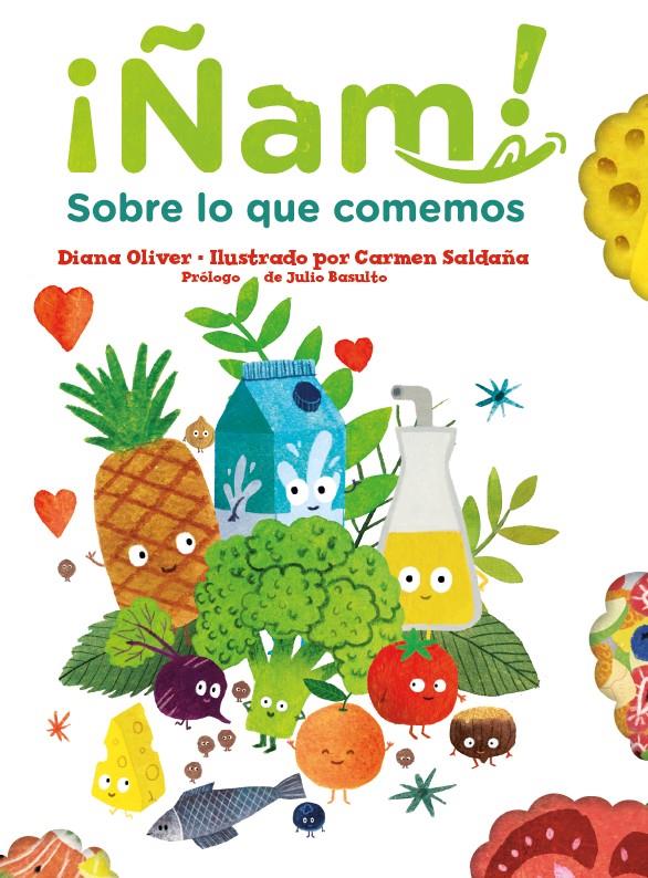 Ñam. Sobre lo que comemos | 9788417497668 | Oliver, Diana