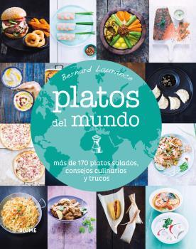 Platos del mundo. Más de 170 platos salados, consejos culinarios y trucos | 9788416138708 | Bernard Laurence