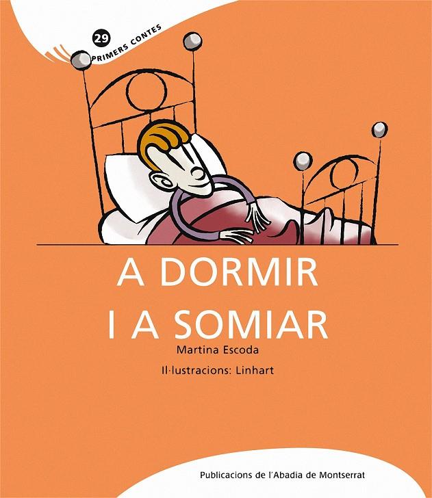 A dormir i a somiar | 9788498834451 | Escoda Margenat, Martina