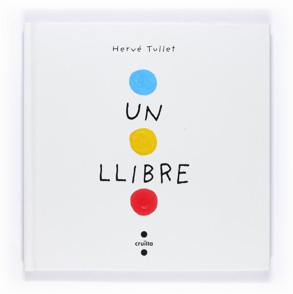 UN LLIBRE | 9788466126281 | Hervé Tullet