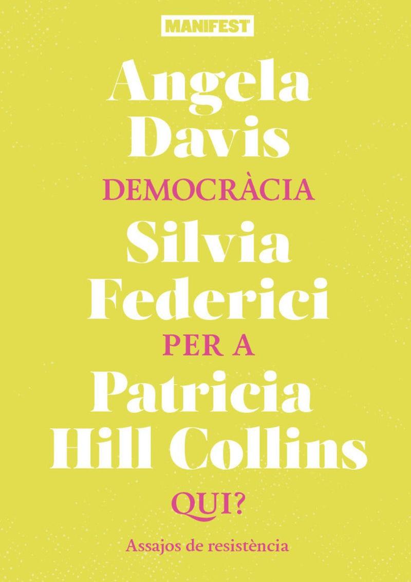 Democràcia per a qui? | 9788419719973 | Davis, Angela/Federici, Silvia /Hill Collins, Patricia