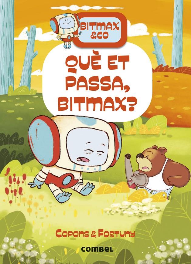 Què et passa, Bitmax? | 9788411582568 | Copons Ramon, Jaume