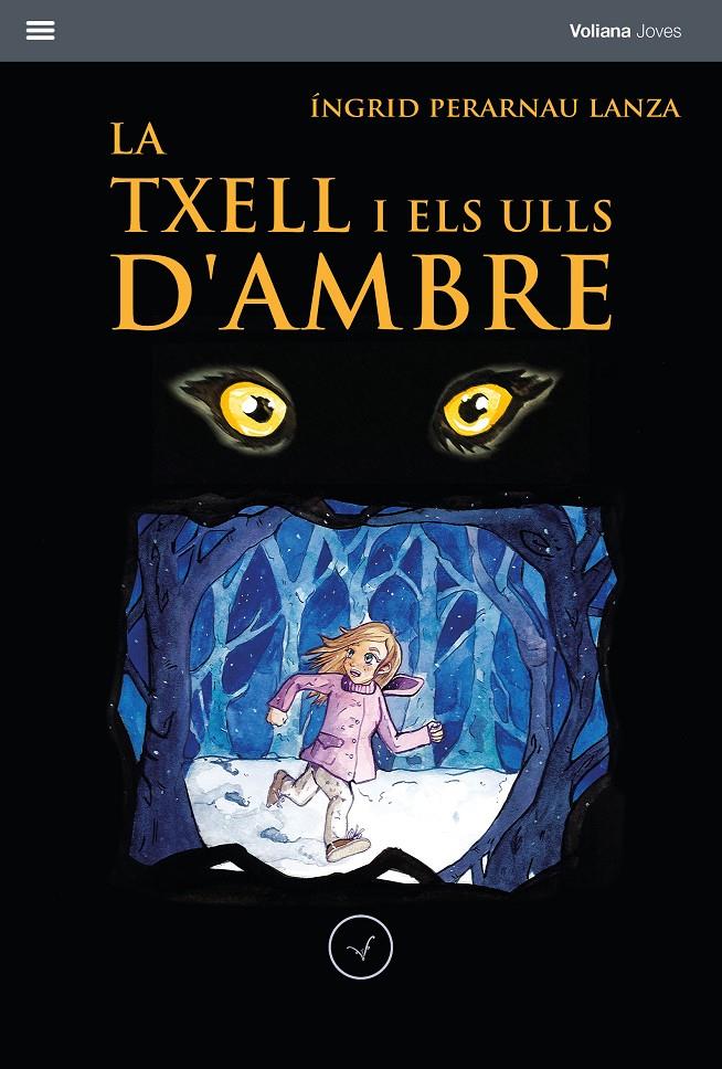 La Txell i els ulls d'ambre | 9788412185201 | Perarnau Lanza, Íngrid