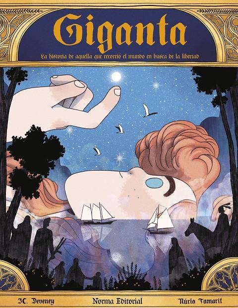 Giganta. Historia de aquella que recorrió el mundo en busca de libertad | 9788467944600 | Jean-Christophe Deveney / Núria Tamarit